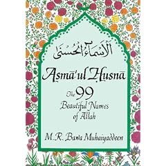 Asma'ul-Husna: The 99 Beautiful Names of Allah