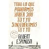 Todo lo que podr�amos haber sido t� y yo si no fu�ramos t� y yo (Bestseller (debolsillo))