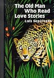 The Old Man Who Read Love Stories