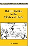 British politics in the 1930s and 1940s