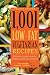 1,001 Low-Fat Vegetarian Recipes: Delicious, Easy-to-Make, Healthy Meals for Everyone