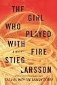 The Girl Who Played with Fire [ THE GIRL WHO PLAYED WITH FIRE BY Larsson, Stieg ( Author ) Jul-28-2009