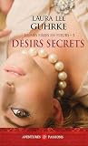 JEUNES FILLES EN FLEURS T.03 : D�SIRS SECRETS
