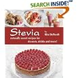 Stevia: Naturally Sweet Recipes for Desserts, Drinks, and More