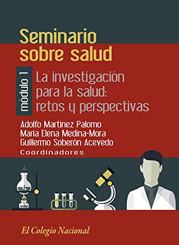 Módulo 1. La investigación para la salud: retos y perspectivas (Spanish Edition)