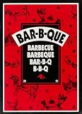 Bar-B-Que, Barbecue, Barbeque, Bar-B-Q, B-B-Q: Booklet by Pig Out Publications Inc.