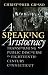 A Speaking Aristocracy: Transforming Public Discourse in Eighteenth-Century Connecticut (Published for the Omohundro Institute of Early American History and Culture, Williamsburg, Virginia)