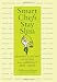Books : Smart Chefs Stay Slim: Lessons in Eating and Living From America's Best Chefs