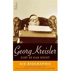 Georg Kreisler gibt es gar nicht. Die Biographie. Mit Audio-CD: Das unver�ffentlichte Plattendeb�t von 1947