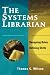 Systems Librarian: Designing Roles, Defining Skills