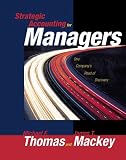 Review Thomson Learning  / Strategic Accounting for Managers: One Company's Road of Discovery