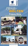 Pferdewelten - Polens Stolz: Das Arabergestuet Janow Podlaski