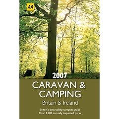 AA Caravan and Camping Britain and Ireland 2007 (AA Lifestyle Guides)