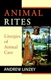 Used : Animal Rites : Liturgies of Animal Care