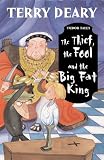 The Thief, the fool and the big Fat King (Tudor Tales)