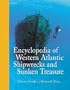 Encyclopedia of Western Atlantic Shipwrecks and Sunken Treasure