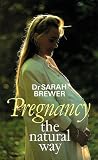 Pregnancy the Natural Way