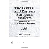 The Central and Eastern European Markets: Guideline for New Business Ventures