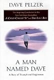 A Man Named Dave: A Story of Triumph and Forgiveness