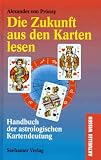 Produkt-Bild: Die Zukunft aus den Karten lesen. Handbuch der astrologischen Kartendeutung