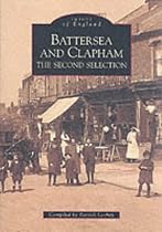 Battersea and Clapham: The Second Selection (Archive Photographs: Images of England)
