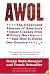 AWOL: The Unexcused Absence of America's Upper Classes from Military Service -- and How It Hurts Our Country