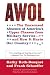 AWOL: The Unexcused Absence of America's Upper Classes from Military Service -- and How It Hurts Our Country