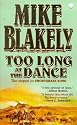 Too Long at the Dance: The sequel to 'Shortgrass Song'
