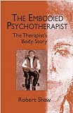 The Embodied Psychotherapist