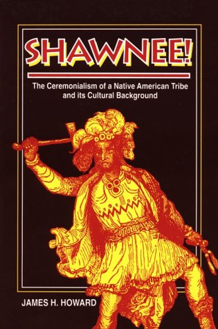 Shawnee: Ceremonialism Native American Tribe