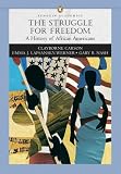 Struggle for Freedom: A History of African Americans, The, Penguin Academic Series, Concise Edition, Combined Volume (Penguin Academics) Struggle for Freedom: A History of African Americans, The, Penguin Academic Series, Concise Edition, Combined Volume (Penguin Academics)