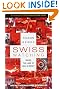 Swiss Watching: Inside the Land of Milk and Money