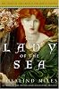 The Lady of the Sea: The Third of the Tristan and Isolde Novels