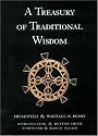 A Treasury of Traditional Wisdom: An Encyclopedia of Humankind's Spiritual Truth (Wisdom Foundation series)