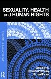 Sexuality, Health and Human Rights (Sexuality, Culture and Health)