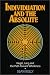 Individuation and the Absolute: Hegel, Jung, and the Path Toward Wholeness (Jung and Spirituality) by Sean M. Kelly ISBN 0809133946