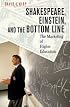 Shakespeare, Einstein, and the Bottom Line: The Marketing of Higher Education