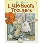 Little Bear's Trousers (Red Fox Picture Books)