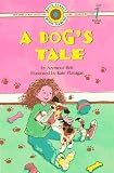 DOG'S TALE, A (Bank Street Ready-to-Read, Level 1)
