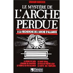 Le myst�re de l'Arche perdue - � la recherche de l'Arche d'Alliance