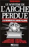 Le myst�re de l'Arche perdue - � la recherche de l'Arche d'Alliance