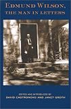 Edmund Wilson: The Man in Letters