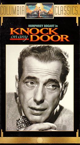Knock on Any Door by Humphrey Bogart
