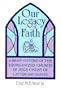 Our Legacy of Faith: A Brief History of the Reorganized Church of Jesus Christ of Latter Day Saints
