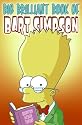 Big Brilliant Book of Bart Simpson (Simpsons Comic Compilations)