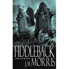 Fiddleback: A Novel