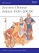 Ancient Chinese Armies, 1500 B.C.-200 B.C.