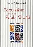 Secularism and the Arab World: (1850-1939)