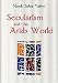Secularism and the Arab World: (1850-1939)