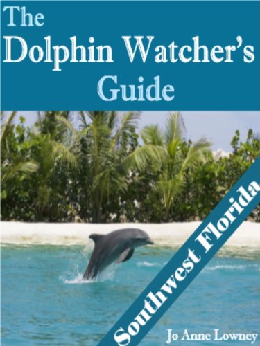 The Dolphin Watcher's Guide to Southwest Florida